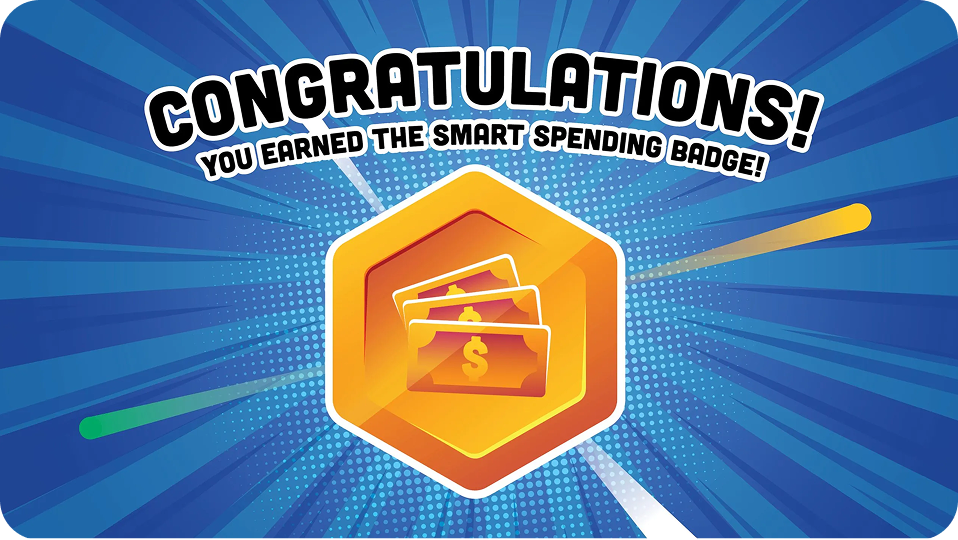 A golden badge with words above it saying, Congratulations! You earned the smart spending badge! 